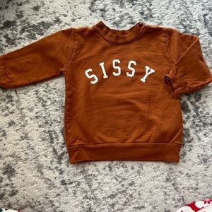 Ford and Wyatt Sissy Sweatshirt